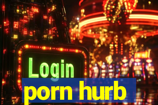 porn hurb